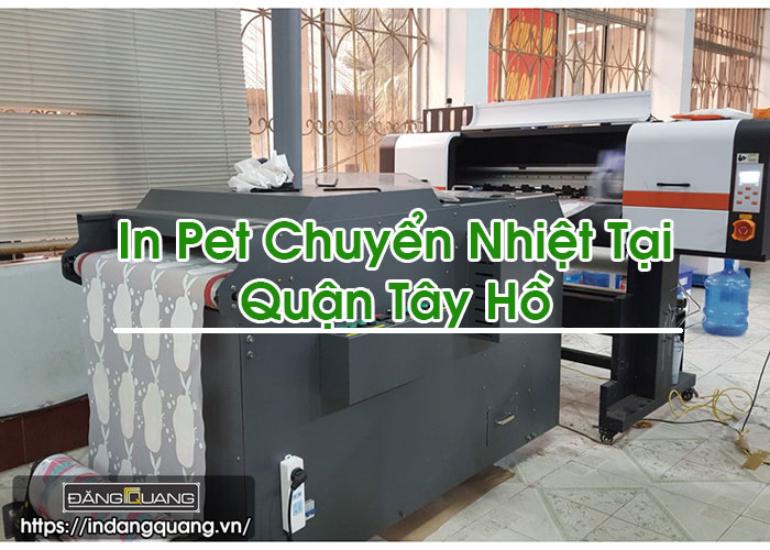 In Pet Chuyển Nhiệt Tại Quận Tây Hồ